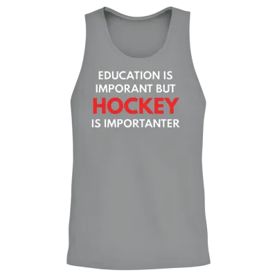 Education Is Important but Hockey Is Importanter Unisex Tank Top - Sport Grey