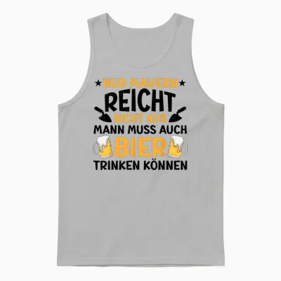 Maurer Bier Männer Herren Lustiger Spruch Unisex Tank Top - Ash