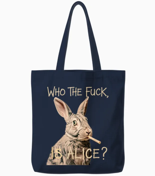 Who the F Ck Is Alice? Funny Rabbit Humour Graphic Tote Bags in Navy