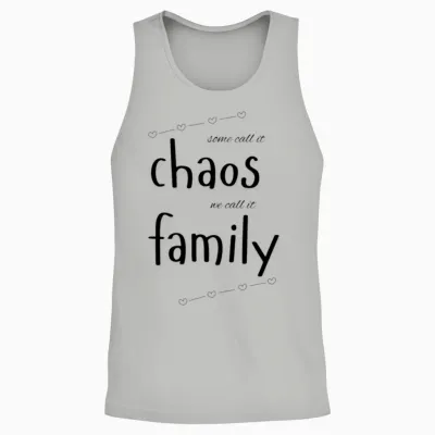 Some Call It Chaos, We Call It Family Unisex Tank Top - Ash