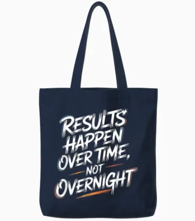 Results Happen Over Time, Not Overnight - Motivation Tote Bags - Navy