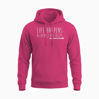 Life Happens Acupuncture Helps Acupuncture Gifts Unisex Hoodie - Heliconia