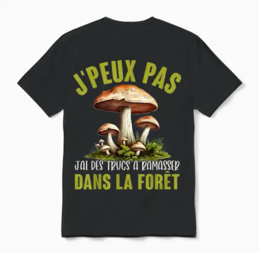 J'peux Pas J'ai Mushrooms Forest Accessories Dad Idea Deco T-Shirt, Black, S Unisex T-Shirt in Black