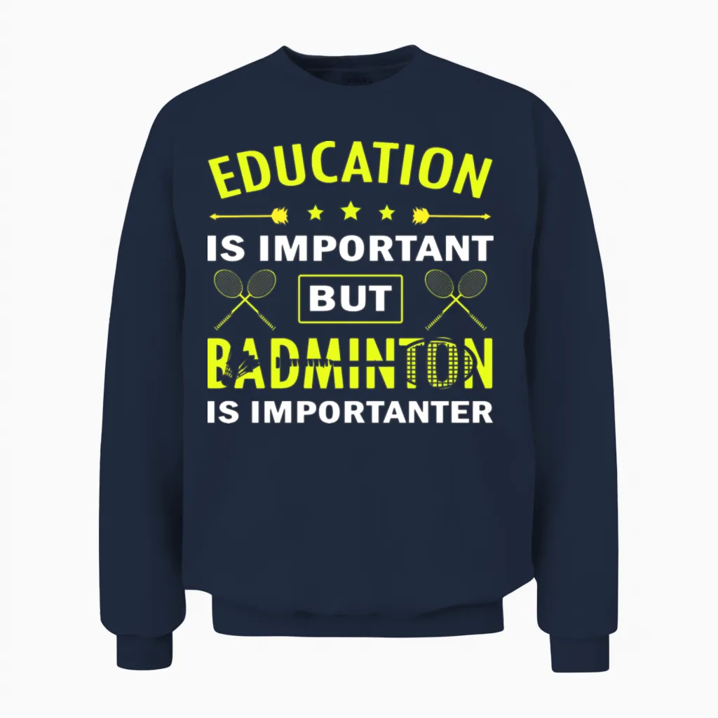 Funny Badminton Quote Vintage Unisex Sweatshirt in Navy