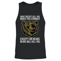 Bears Will Kill You — Wildlife Gift Unisex Tank Top - Black – 2