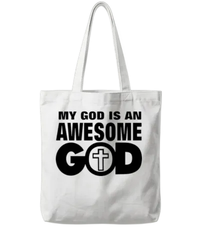 My God Is an Awesome God Tote Bags - White