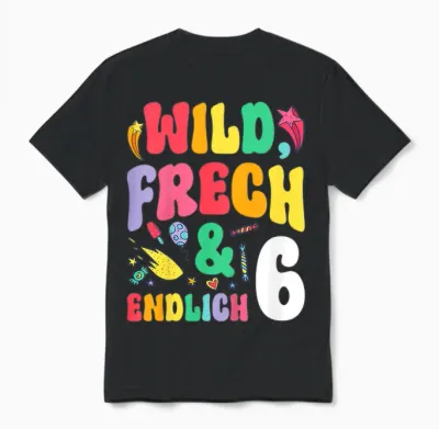 Children's Wild Frech & Endlich 6 Years Old Birthday T-Shirt, Black Unisex T-Shirt - Black