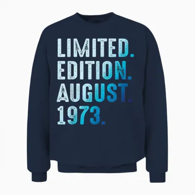 Août 1973 Anniversaire Année 1973 édition Limitée Unisex Sweatshirt - Navy