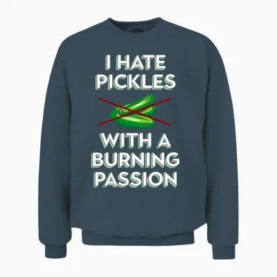 I Hate Pickles with a Burning Passion Anti Vegan M Unisex Sweatshirt - Dark Heather