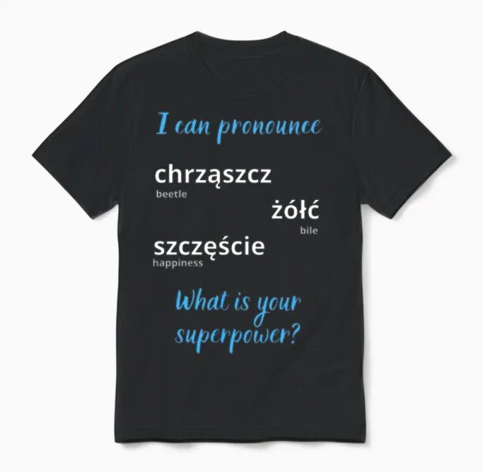 Funny Polish Tongue Twister Words Superpower Unisex T-Shirt in Black