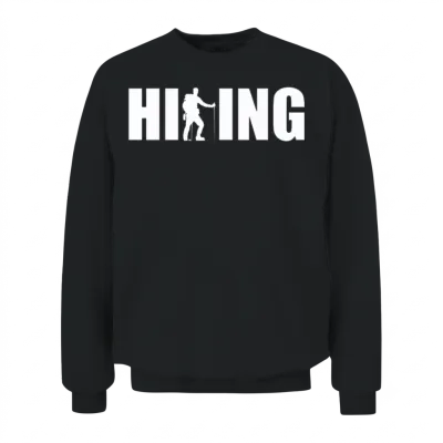 Hiking Hiker Hiking Vacation Mountain Funny Gift Unisex Sweatshirt - Black