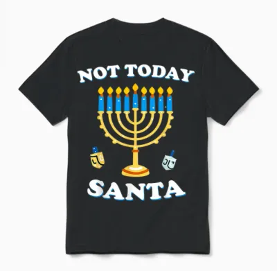 Funny Hanukkah Not Today Santa Jewish Chanukah Chrismukkah Unisex T-Shirt - Black