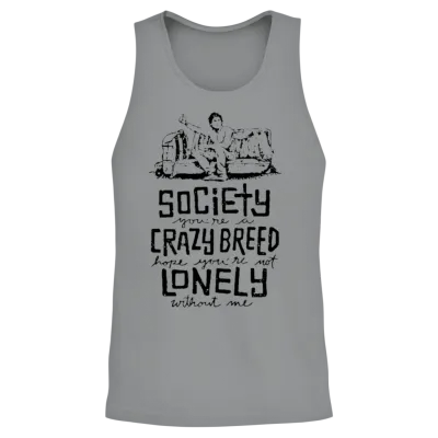 Society You're a Crazy Breed Hop You're Not Lonely Unisex Tank Top - Sport Grey
