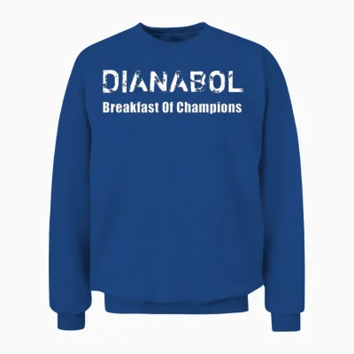Bodybuilding Dianabol Steroid - Breakfast Of Unisex Sweatshirt - Royal