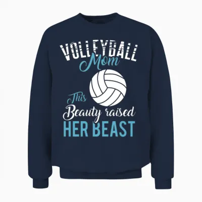 Volleyball Mom - This Beauty Raised Her Beast Unisex Sweatshirt - Navy