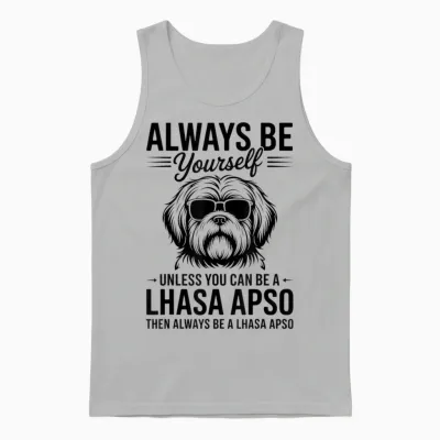 Be a Lhassa Apso Dog Funny Lhassa Apso Unisex Tank Top - Ash