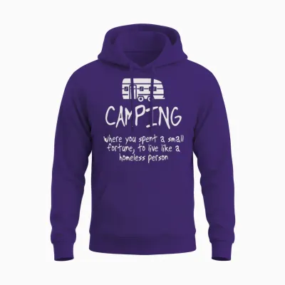 Camping - Live Like a Homeless - Funny Camping Unisex Hoodie - Purple