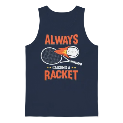 Always Causing a Racket Tennis Player Gift Unisex Tank Top - Navy