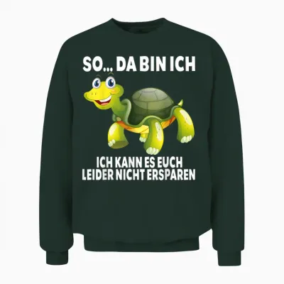 So Da Bin Ich... Turtle Funny Turtles Slogan T-Shirt, Black Unisex Sweatshirt - Forest