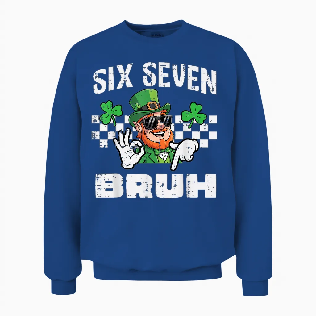 Six Seven Bruh St Patricks Day 6 7 Meme 67 Kids Youth Boys Unisex Sweatshirt in Royal