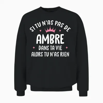 Femme Copine Humour Cadeau Personnalisé Prénom Ambre Unisex Sweatshirt - Black