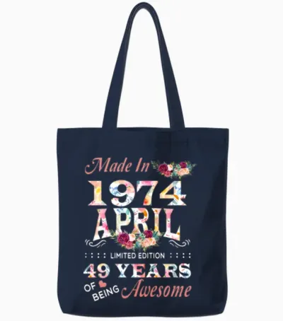 April 1974 Flower 49 Years of Being Awesome Tote Bags - Navy
