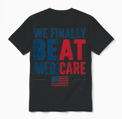 We Finally Beat Medicare Anti Biden Unisex T-Shirt - Black