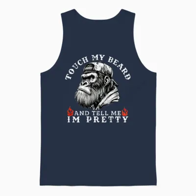 Touch My Beard and Tell Me I'm Pretty Funny Monkey Saying Unisex Tank Top - Navy
