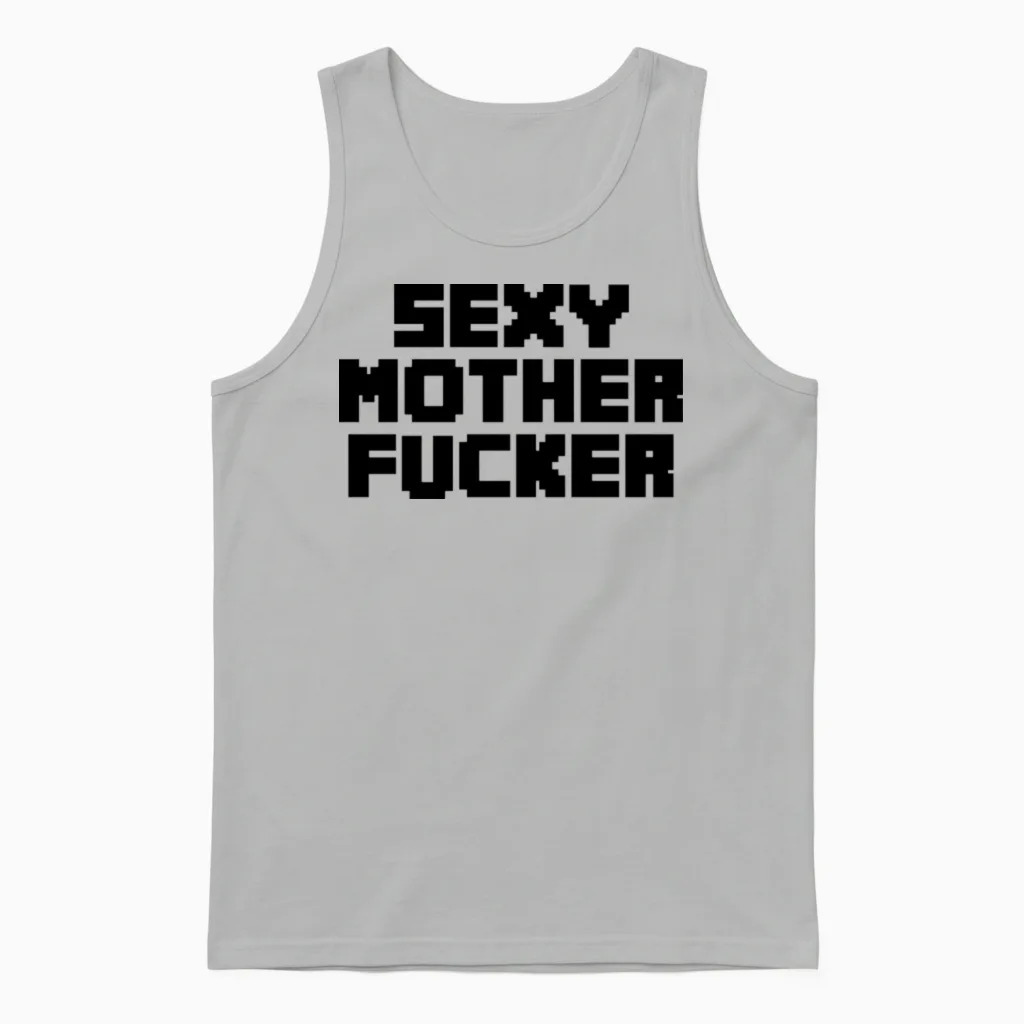 Sexy Motherfucker Unisex Tank Top in Ash