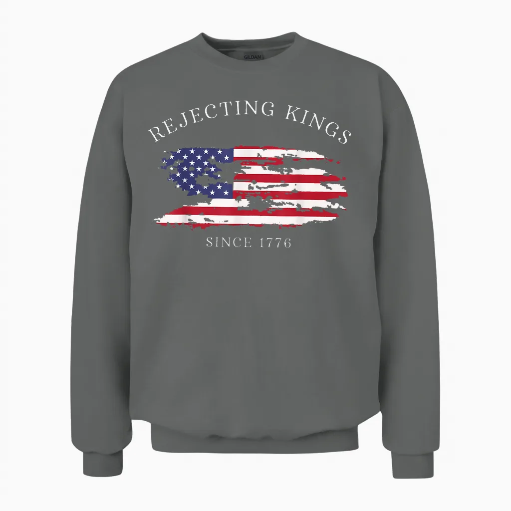Funny Rejecting Kings Since 1776 Democracy America Us Unisex Sweatshirt in Graphite Heather