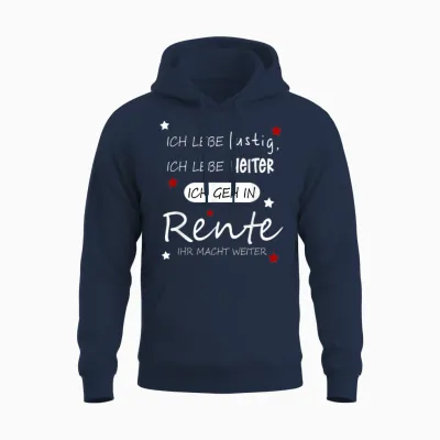 Funny Funny Humour T-Shirt with German Text "ich Geh in Rente [german Language], Black Unisex Hoodie - Navy