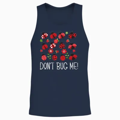 Don't Bug Me Entomology Study Science Entomologist Unisex Tank Top - Navy