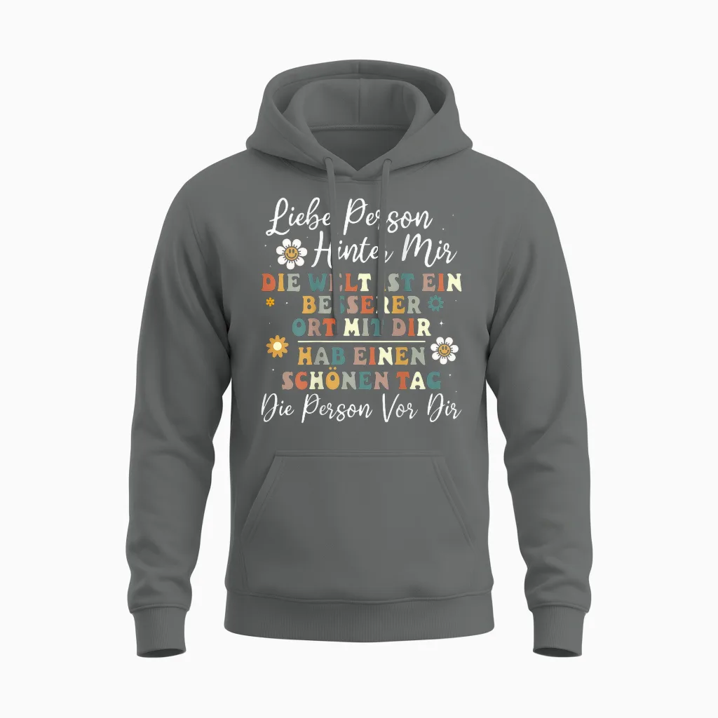 An Die Person Hinter Mir Liebe Person Hinter Mir Unisex Hoodie in Graphite Heather