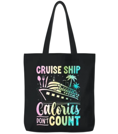 Cruise Ship Calories Don T Count Matching Cruise Tote Bags - Black