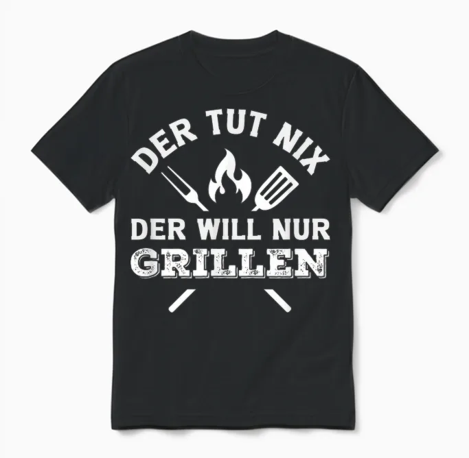 Der Tut Nix Der Will Nur Grillen Lustiger Grillmeister Bbq Unisex T-Shirt in Black