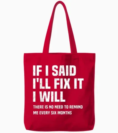 Funny Mechanic if I Say I Will Fix It I Will - Handyman Tote Bags - Red