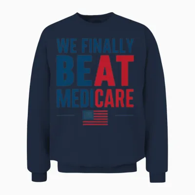 We Finally Beat Medicare Anti Biden Unisex Sweatshirt - Navy