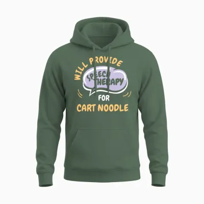 Provide Speech Therapy for Cart Noodle Funny Unisex Hoodie - Military Green