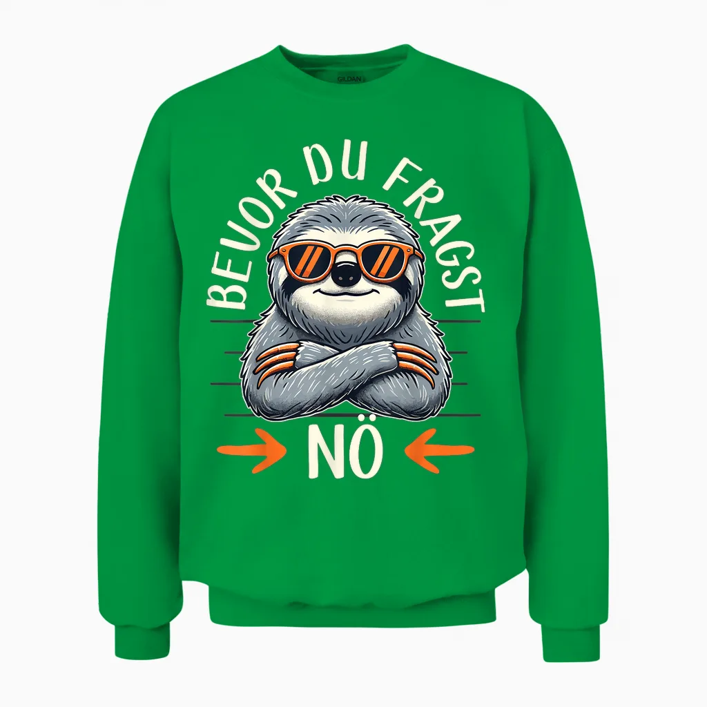 Bevor Du Fragst Nö, Women's / Men's / Children's Funny Sloth T-Shirt, Black Unisex Sweatshirt in Irish Green