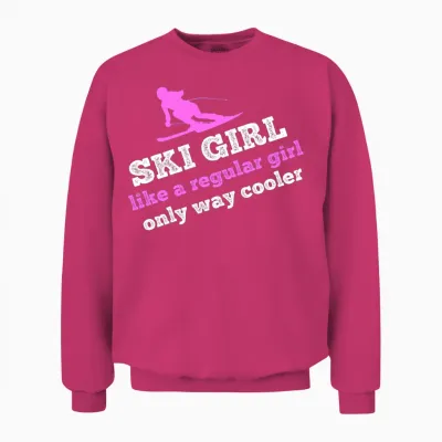 Ski Girl - Like a Regular Girl, Only Way Cooler Unisex Sweatshirt - Heliconia