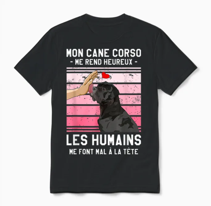 Mon Cane Corso Makes Me Happy Humans T-Shirt, Black, S Unisex T-Shirt in Black