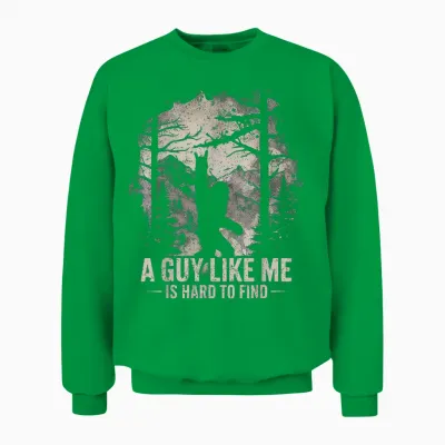 Funny Big Foot Rock a Guy Like Me Is Hard to Find Sasquatch Unisex Sweatshirt - Irish Green