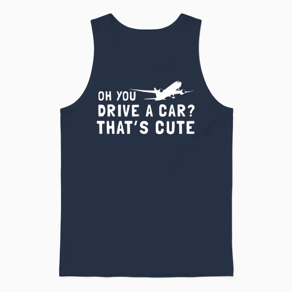 Oh You Drive a Car Thats Cute Unisex Tank Top in Navy