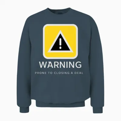 Warning: Prone to Closing a Deal Unisex Sweatshirt - Dark Heather