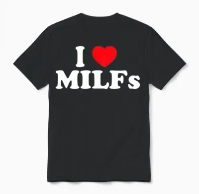 Funny I Love Milfs I Heart Milfs Pullover Unisex T-Shirt - Black