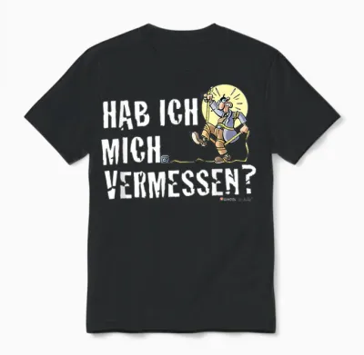 Herr Hüpenbecker - Hab Ich Mich Vermessen? T-Shirt, Black Unisex T-Shirt - Black