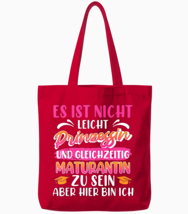 Maturantin Nicht Leicht Prinzessin Und Maturantin Matura Tote Bags in Red