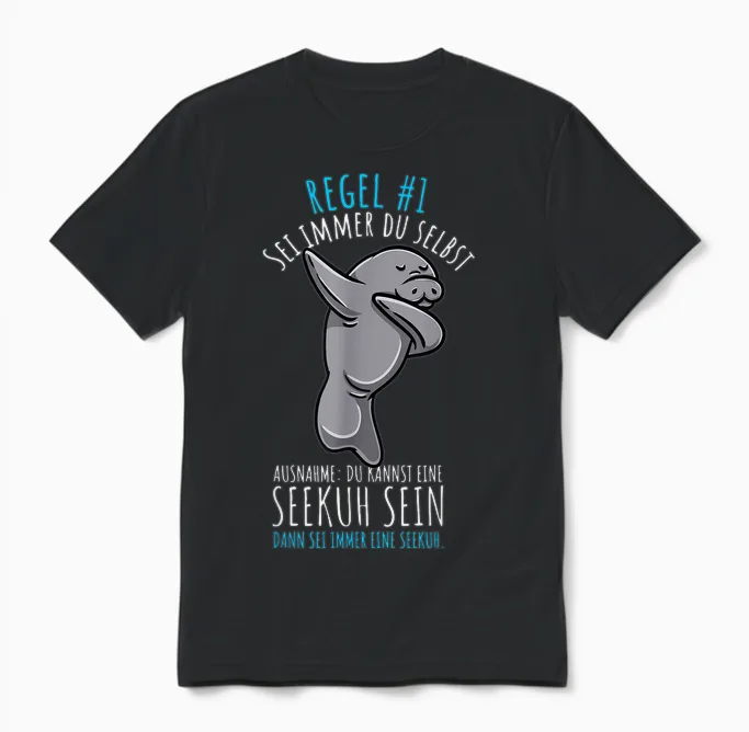 Sei Immer Du Selbst Seekuh Unisex T-Shirt in Black