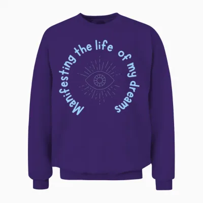 Manifesting the Life of My Dreams - Blue Unisex Sweatshirt - Purple