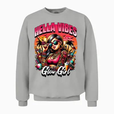 'hella Vibes, Glow Girl' Summer Party Gd Unisex Sweatshirt - Ash